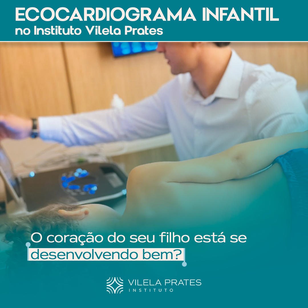 Ecocardiograma infantil (pediátrico) no Instituto Vilela Prates